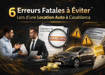 6 Erreurs Fatales à Éviter Lors d’une Location Auto